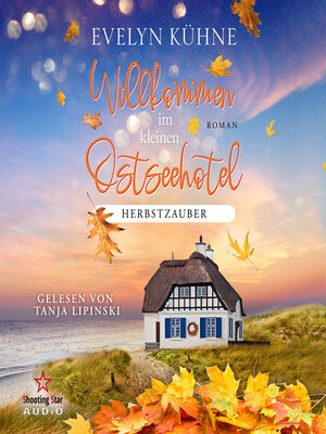 cover image of Herbstzauber--Willkommen im kleinen Ostseehotel, Band 4 (ungekürzt)